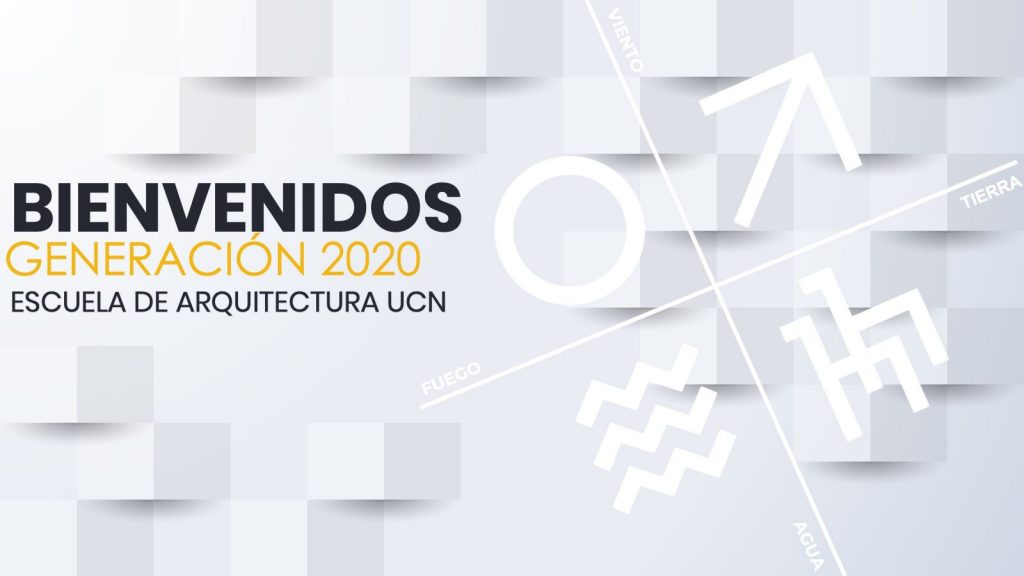 Bienvenidos Generación 2020 a la Escuela de Arquitectura de la Universidad Católica del Norte