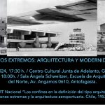 Seminarios: Aeropuertos Extremos: arquitectura y modernidad en Chile (1953-1973) / Arica, martes 10 de septiembre, 17:30 h , Centro Cultural Junta de Adelanto / Antofagasta, jueves 12 de septiembre, 18:00 h, Sala Ángela Schweitzer, Escuela de Arquitectura, UCN